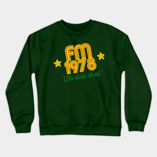 Steely Dan - FM - No static at all Crewneck Sweatshirt